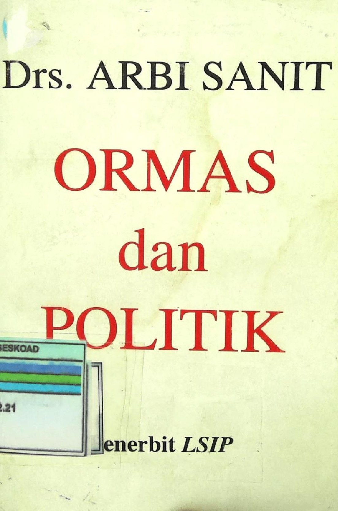 Ormas Dan Politik Cetakan Pertama